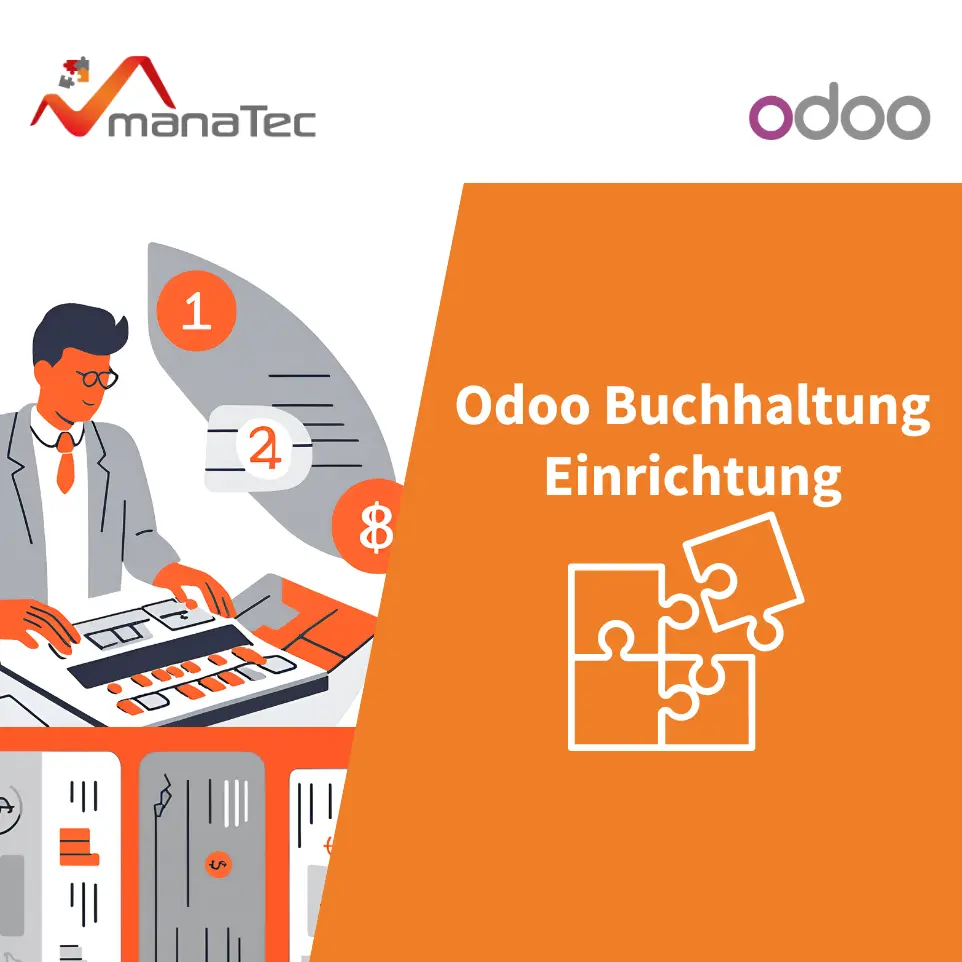 Odoo Buchhaltung Einrichtung mit manaTec Odoo Buchhaltung Einrichtung mit manaTec