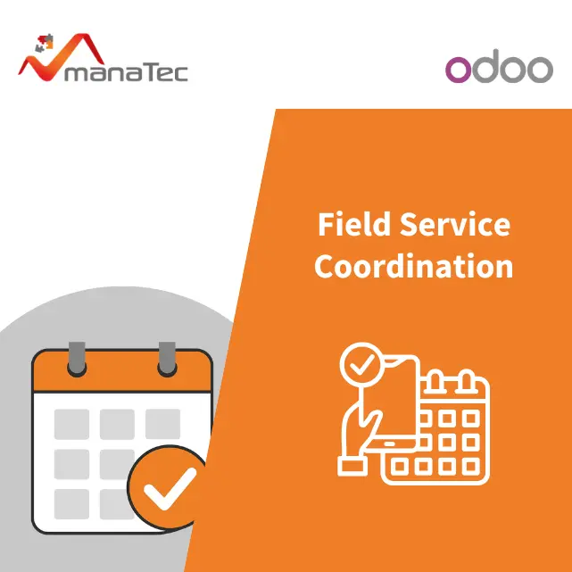 manaFSM: Field Service Management Koordination für Odoo (Odoo 15)